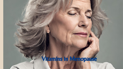 Best Vitamins for Women in Menopause